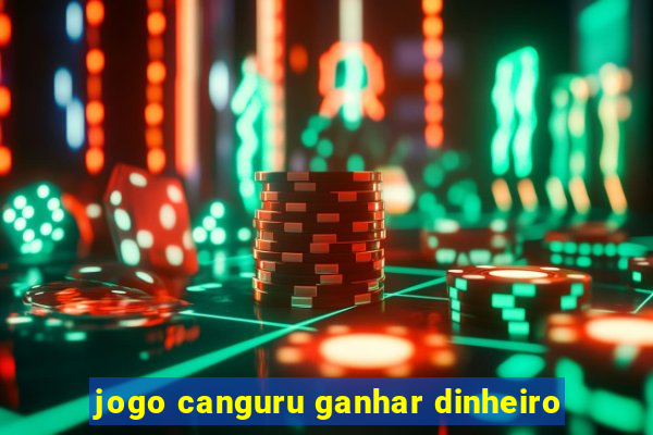 jogo canguru ganhar dinheiro